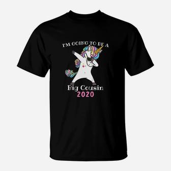 Kids Going To Be A Big Cousin 2020 Girls Unicorn Dab T-Shirt - Seseable