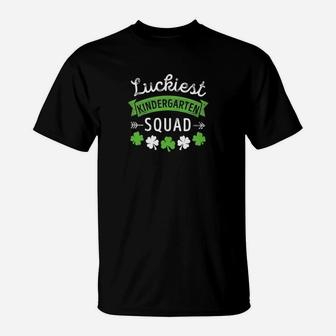 Kindergarten Teacher Patricks Day Luckiest Squad T-Shirt - Seseable