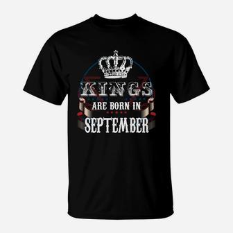 Kings Are Born Birthday September 2022 King Crown, Birthday Gifts, Birthday Gift Ideas T-Shirt - Seseable