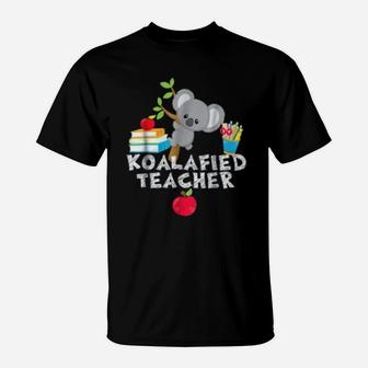Koalafied Teacher Proud School Teacher Koala T-Shirt - Seseable