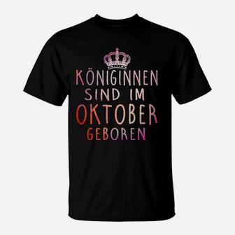 Konige Sind Im Oktober Gebonren T-Shirt - Seseable