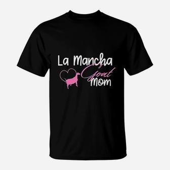 La Mancha Goat Mom Mothers Day birthday T-Shirt - Seseable