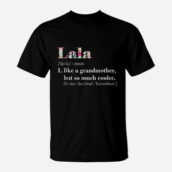 Lala Like Grandmother But So Much T-Shirt - Seseable