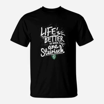 Lebensfreude Wenn Sie Steirisch Sind T-Shirt - Seseable