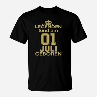 Legenden Sind Am 01 Juli Geboren T-Shirt - Seseable