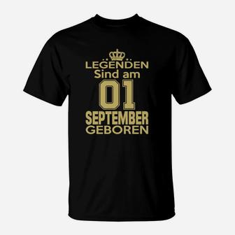 Legenden Sind Am 01 September Geboren T-Shirt - Seseable