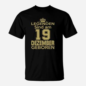 Legenden Sind Am 19 Dezember Geboren T-Shirt - Seseable