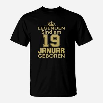 Legenden Sind Am 19 Januar Geboren T-Shirt - Seseable