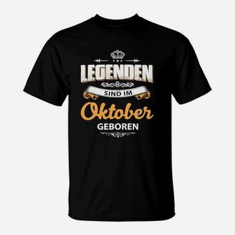 Legenden Sind Im Oktober Geboren T-Shirt – Perfekt für Oktobergeburt - Seseable