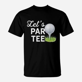 Let Par Tee Golf Ball With Pin Funny Golf Club T-Shirt - Seseable