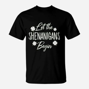 Let The Shenanigans Begin Drinking St Patricks Day T-Shirt - Seseable
