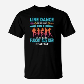 Linie Tanz Es Ist Nicht Nur Ein Hobby- T-Shirt - Seseable
