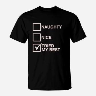 List Nice List Tried My Best Funny Saying Santa Christmas T-Shirt - Seseable