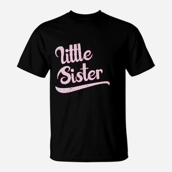 Little Sister Baby Outfit Baby Shower For Baby Girl Baby T-Shirt - Seseable