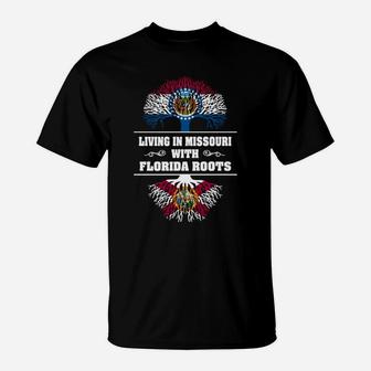 Living In Missouri With Florida Roots T-Shirt - Seseable