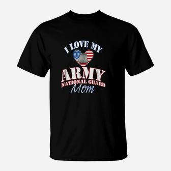Love My Us Army National Guard Mom T-Shirt - Seseable