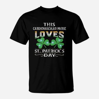 Lucky Shamrock This Cardiovascular Nurse Loves St Patricks Day Funny Job Title T-Shirt - Seseable