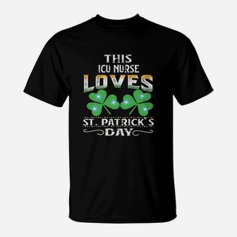 Lucky Shamrock This Icu Nurse Loves St Patricks Day Funny Job Title T-Shirt - Seseable
