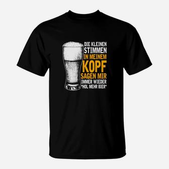 Lustiges Bierliebhaber T-Shirt Kleine Stimmen sagen: Hol mehr Bier - Seseable