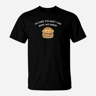 Lustiges Burger Sorry Hungry T-Shirt – Entschuldigung für Hungerworte - Seseable