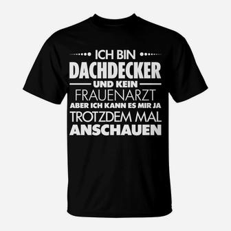 Lustiges Dachdecker Spruch T-Shirt Kein Frauenarzt - Schwarz - Seseable