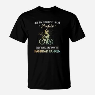 Lustiges Fahrrad-T-Shirt, Nicht Perfekt Aber Radfahrer - Seseable
