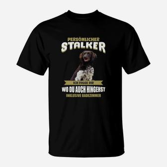 Lustiges Hunde-Stalker T-Shirt, Herrchen Begleiter Tee - Seseable