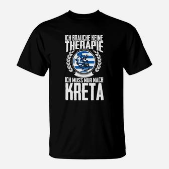 Lustiges Kreta Reise-T-Shirt: Keine Therapie, nur Kreta nötig - Seseable