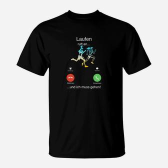 Lustiges Läufer T-Shirt Laufen ruft an… ich muss gehen!, Spruch Tee - Seseable