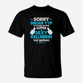 Lustiges Partner T-Shirt Super Sexy Kellnerin Vergeben, Beziehungs-Shirt - Seseable