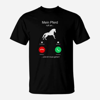 Lustiges Pferde-Telefonat T-Shirt: Mein Pferd ruft an... ich muss gehen! - Seseable
