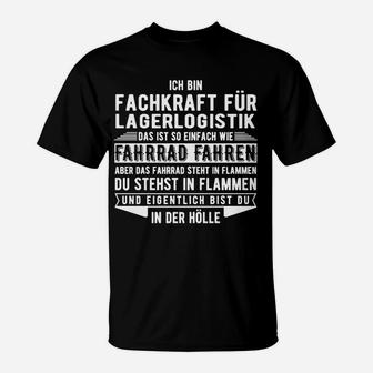 Lustiges Spruch-T-Shirt für Fachkraft Lagerlogistik & Fahrradfahren - Seseable