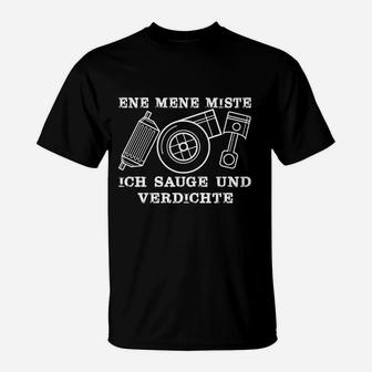 Lustiges Staubsauger Motiv T-Shirt Ene Mene Miste - Ich sauge und verdichte - Seseable