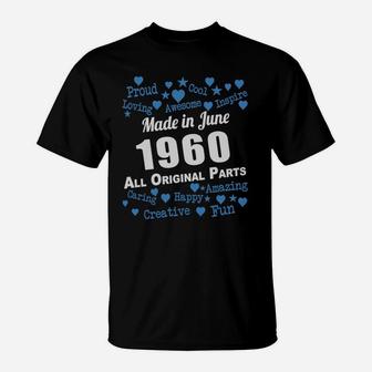 Made In June 1960 All Original Parts Shirts, June 1960 T-shirt, Born June 1960,june 1960 Shirts, June 1960 All Original Parts, 1960s Shirts, Born In June 1960 T-Shirt - Seseable