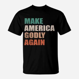 Make America Godly Again Vintage Retro T-Shirt - Seseable
