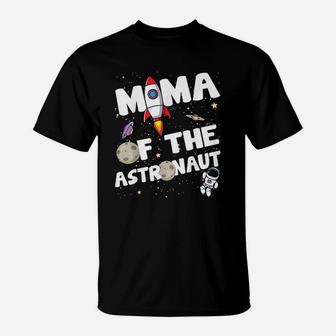 Mama Of The Astronaut Space birthday T-Shirt - Seseable