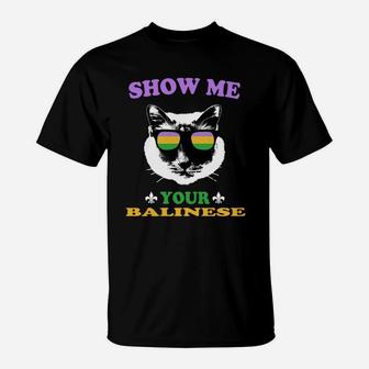 Mardi Gras Show Me Your Balinese Funny Gift For Cat Lovers T-Shirt - Seseable