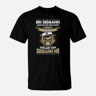 Maritimes T-Shirt mit Seemanns-Motiv Die See verlässt den Seemann nie - Schwarz - Seseable