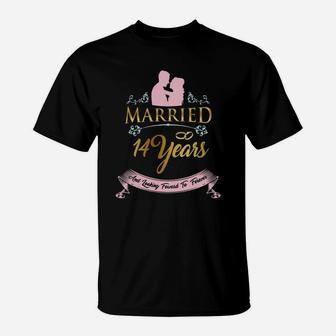 Married For 14 Years And Looking Forward To Forever Wedding Anniversary Gift T-Shirt - Seseable