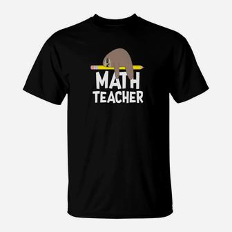 Math Teacher Sloth Funny Cute School Appreciation Gif T-Shirt - Seseable