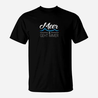 Meer Geht Immer T-Shirt Unisex in Schwarz, Strandliebhaber Design - Seseable