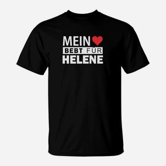 Mein Herz Bebt Für Helene T-Shirt - Seseable