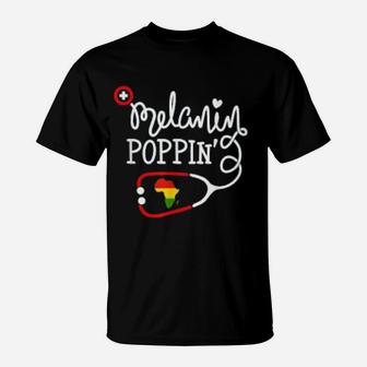 Melanin Poppin Melanin Black Nurse African Pride T-Shirt - Seseable