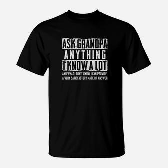 Mens Ask Grandpa Anything I Know A Lot Funny Fathers Day Gift Premium T-Shirt