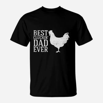 Mens Best Cluckin Dad Ever Shirt Funny Fathers Day Chicken Farm T-Shirt - Seseable