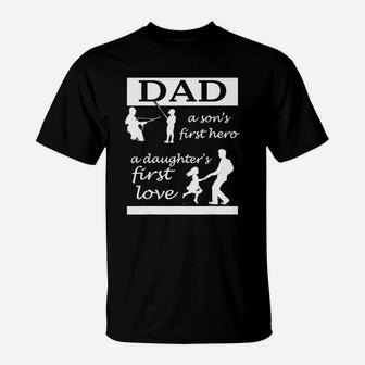 Mens Dad A Son First Hero A Daughters First Love Father Day Gift T-Shirt - Seseable