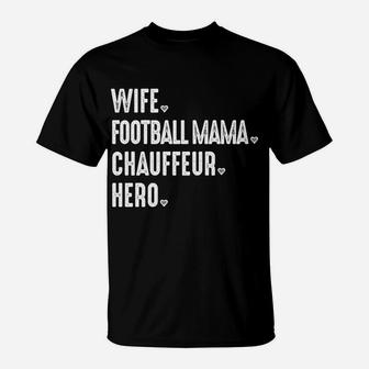Mens Football Mama Novelty For Women Moms Wife Hero T-Shirt - Seseable