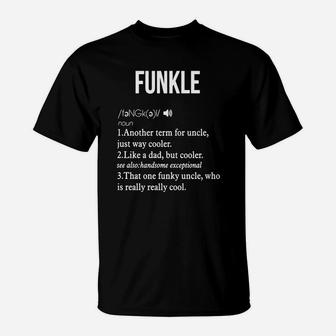 Mens Funny Funky Uncle Definition Funkle T-shirt T-Shirt - Seseable