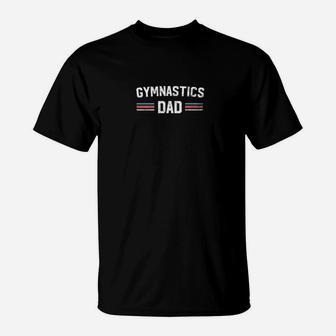Mens Gymnastics Dad Shirt Gymnast Fathers Day Best Daddy Gifts T-Shirt - Seseable