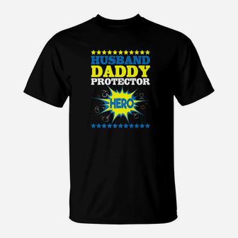 Mens Husband Daddy Protector Hero Dad Papa Fathers Day T-Shirt - Seseable
